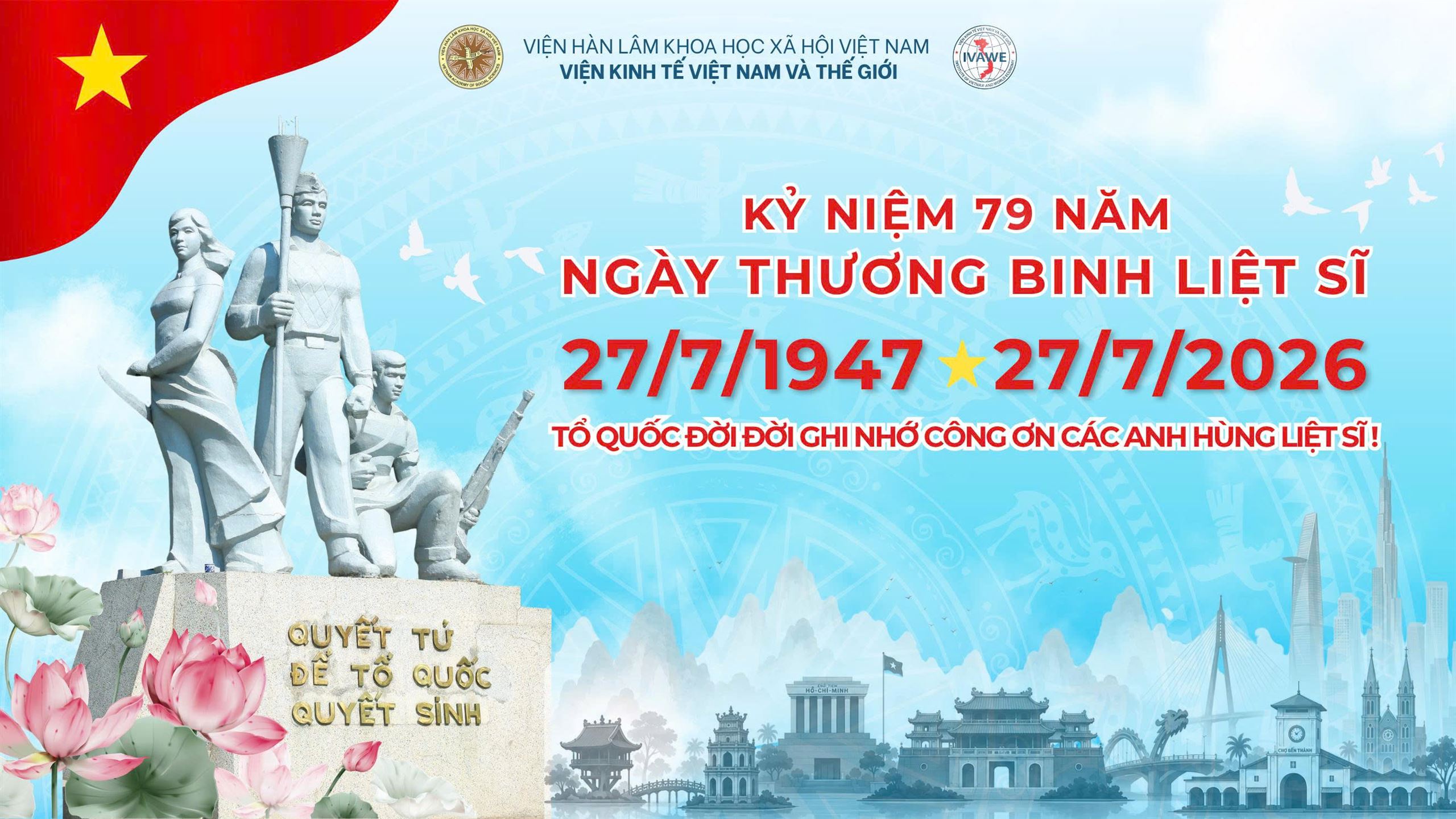 Tổ quốc đời đời ghi nhớ công ơn các Anh hùng liệt sĩ!