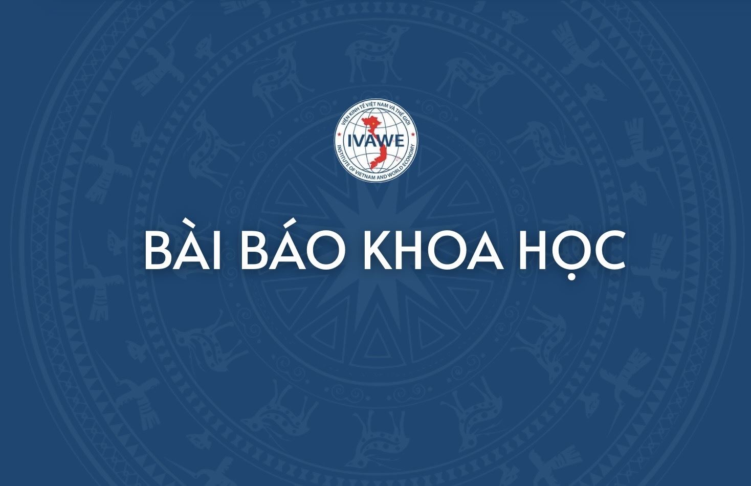"Quản trị toàn cầu: Phân mảnh về  thương mại quốc tế và thiếu hiệu quả  về quản trị xung đột quân sự" - TS. Hoàng Thế Anh
