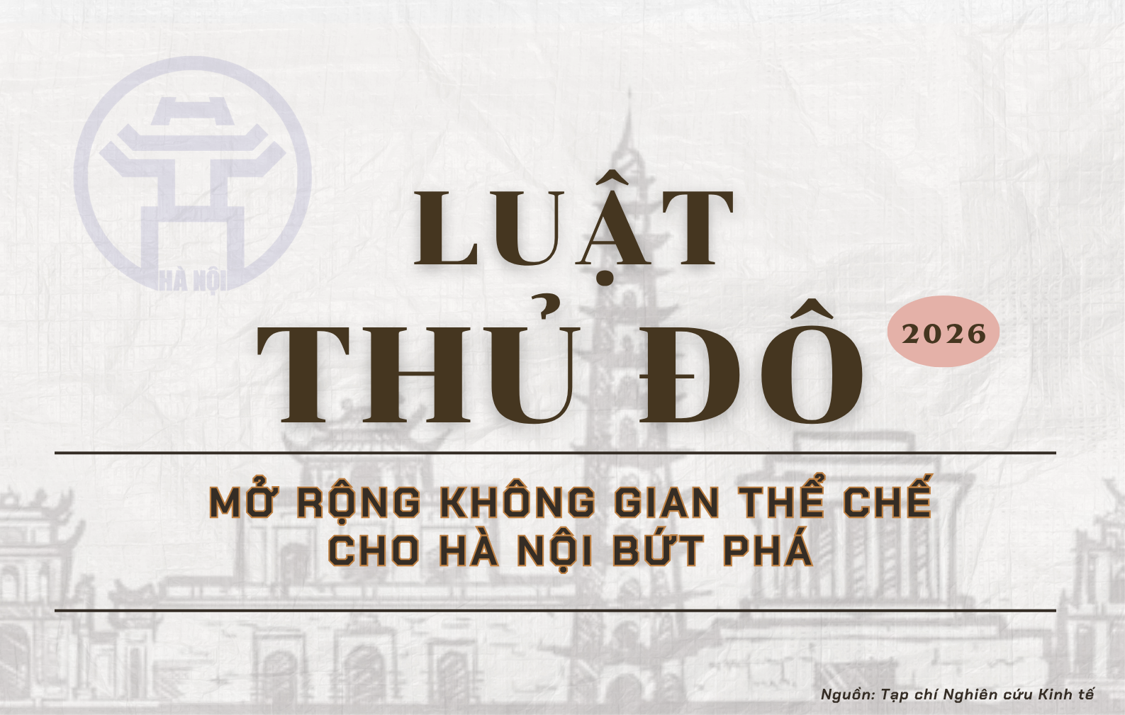 Những nội dung chính của Luật Thủ đô (sửa đổi) 2026