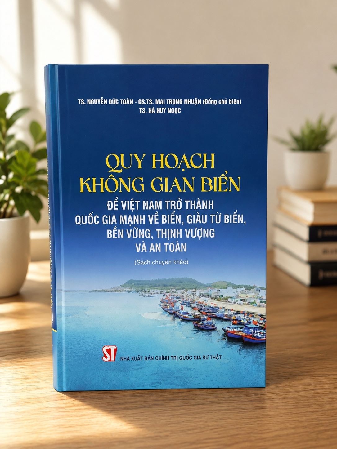 Quy hoạch không gian biển để Việt Nam trở thành quốc gia mạnh về biển, giàu từ biển, bền vững, thịnh vượng và an toàn