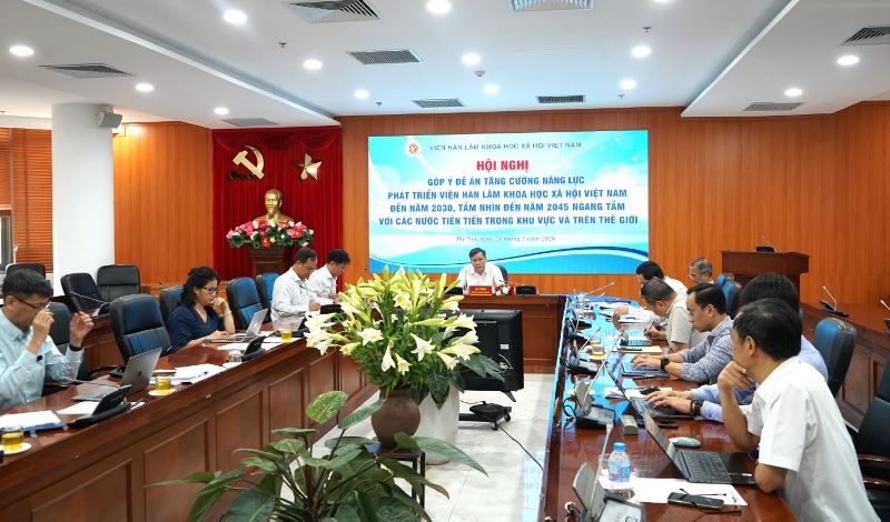 Hội nghị góp ý hoàn thiện Đề án “Tăng cường năng lực phát triển Viện Hàn lâm Khoa học xã hội Việt Nam đến năm 2030, tầm nhìn đến năm 2045 ngang tầm với các nước tiên tiến trong khu vực và trên thế giới”