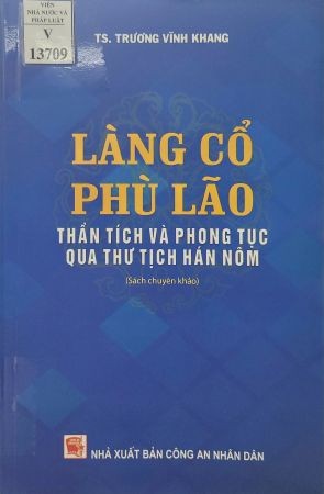 Giới thiệu sách chuyên khảo “Làng cổ Phù Lão: Thần tích và phong tục qua thư tịch Hán Nôm”