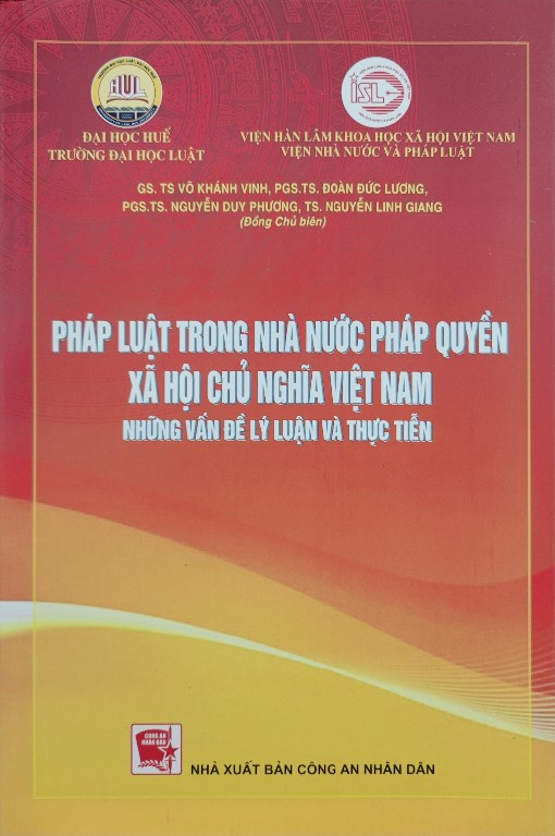 Giới thiệu sách “Pháp luật trong Nhà nước pháp quyền xã hội chủ nghĩa Việt Nam: Những vấn đề lý luận và thực tiễn”