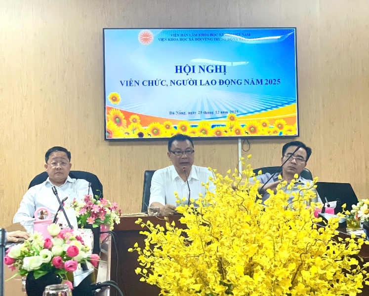 HỘI NGHỊ VIÊN CHỨC, NGƯỜI LAO ĐỘNG VIỆN KHOA HỌC XÃ HỘI VÙNG TRUNG BỘ VÀ TÂY NGUYÊN NĂM 2025