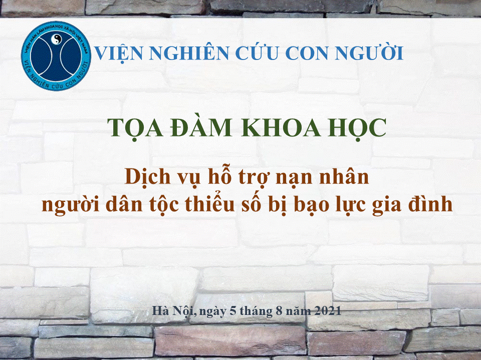 Tọa đàm khoa học: Dịch vụ hỗ trợ nạn nhân người dân tộc thiểu số bị bạo lực gia đình.