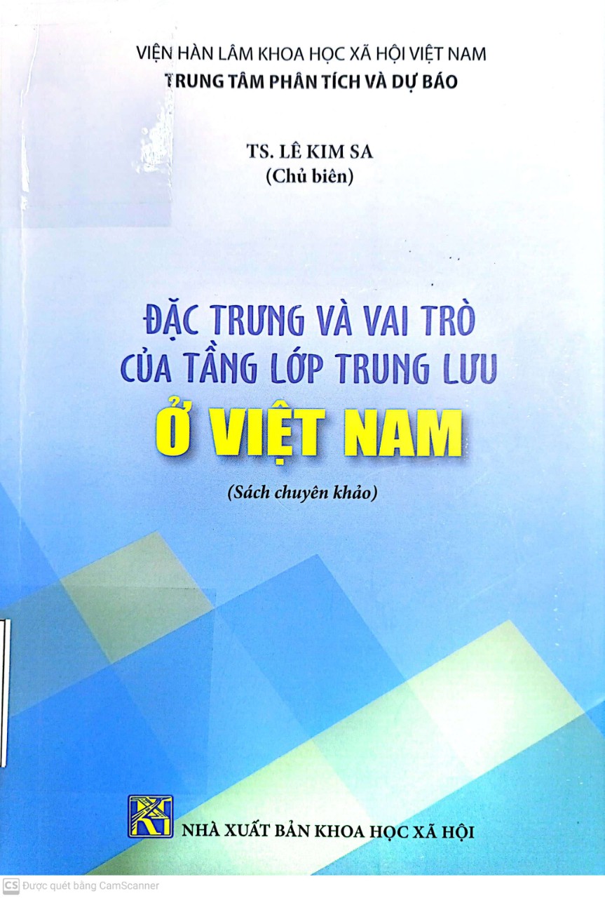 Giới thiệu sách: Đặc trưng và vai trò của tầng lớp trung lưu ở Việt Nam: sách chuyên khảo/Lê Kim Sa (Ch.b), Vũ Hoàng Đạt, Phạm Minh Thái, Nguyễn Thị Vân Hà._H.: Khoa học xã hội, 2022._230 tr.