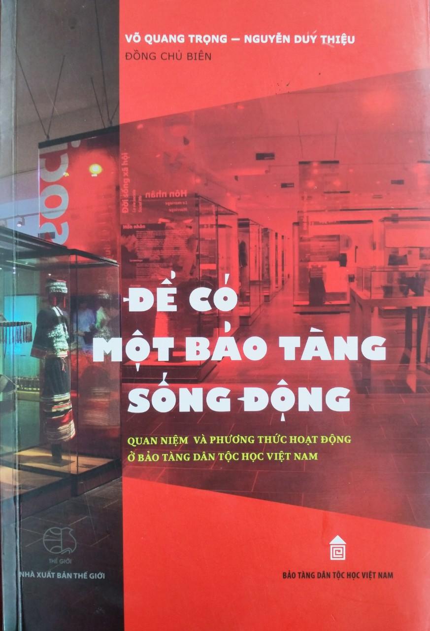ĐỂ CÓ MỘT BẢO TÀNG SỐNG ĐỘNG