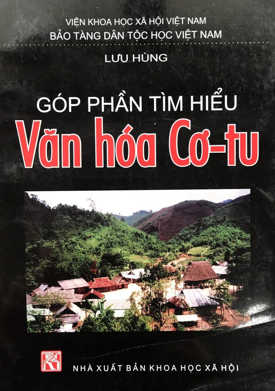 GÓP PHẦN TÌM HIỂU VĂN HÓA CƠ-TU